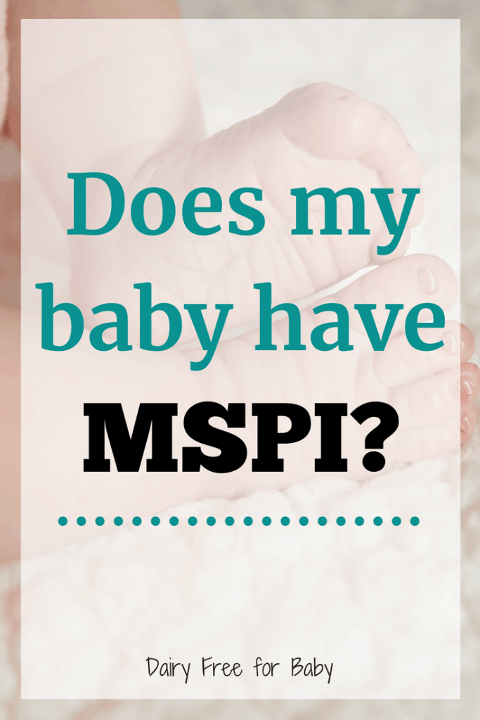 Does my baby have MSPI?