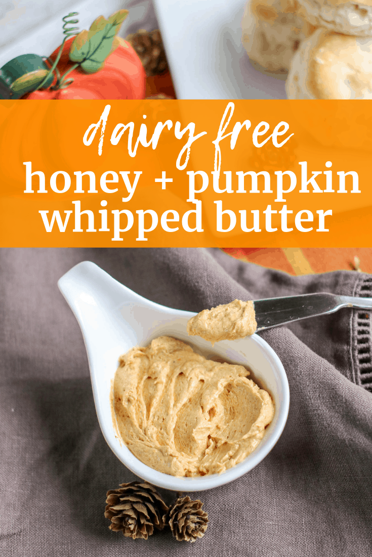 Dairy Free Whipped Honey Butter with Pumpkin Dairy Free for Baby