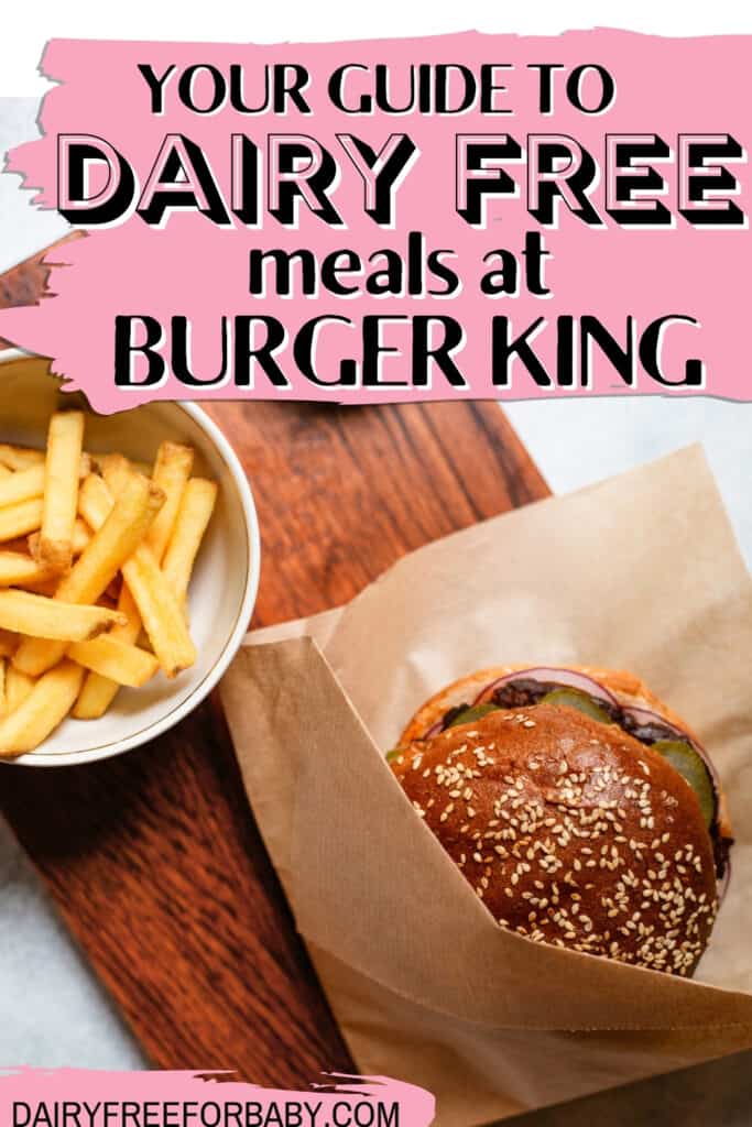 How to Eat Dairy Free at Burger King Dairy Free for Baby How to Eat Dairy Free at Burger King Dairy Free for Baby