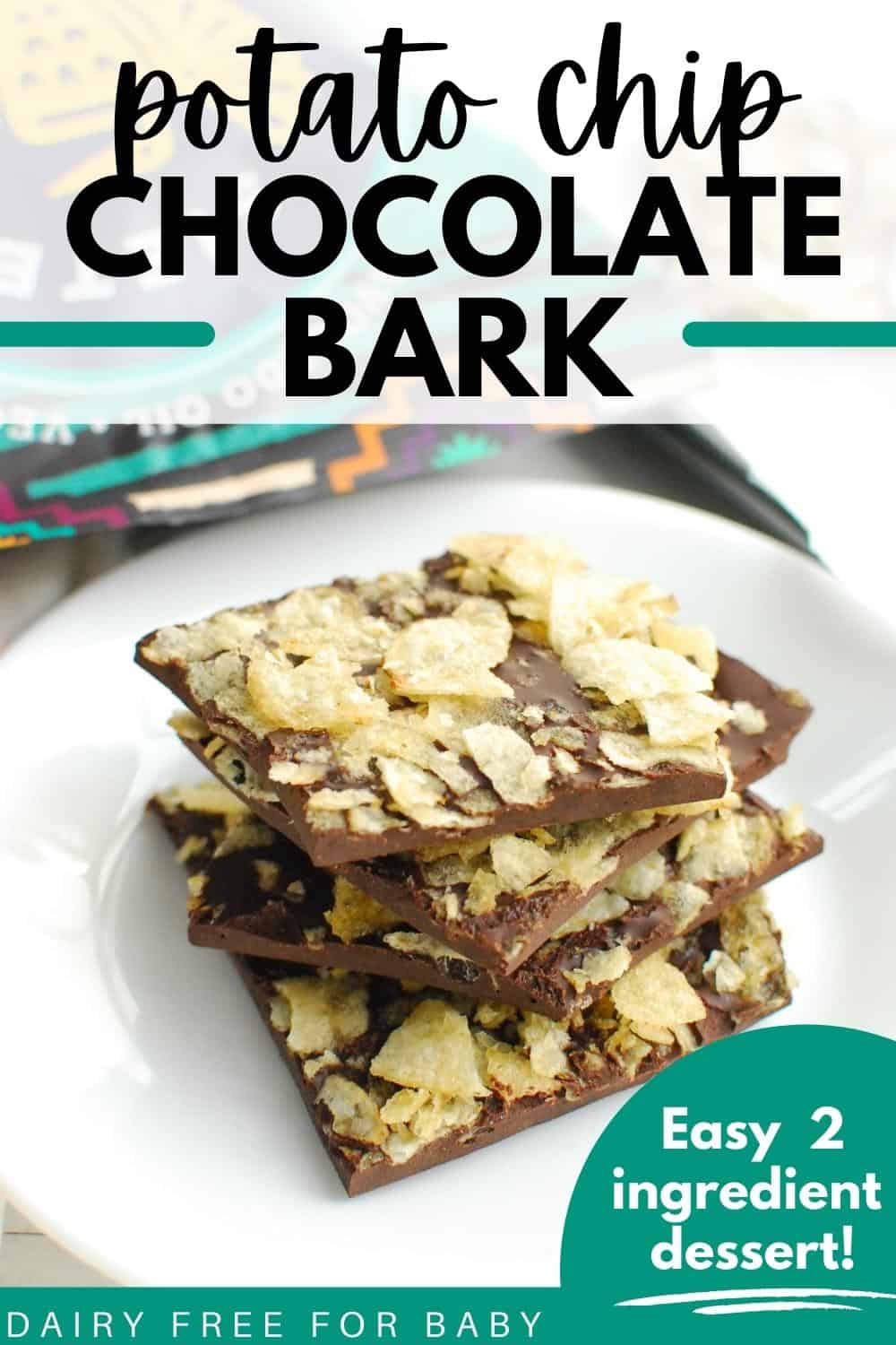 Dark Chocolate Potato Chip Bark (Dairy Free) - Dairy Free for Baby