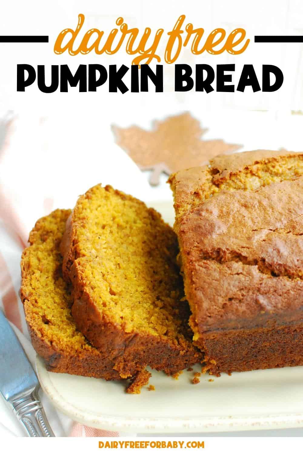Dairy Free Pumpkin Bread Dairy Free for Baby