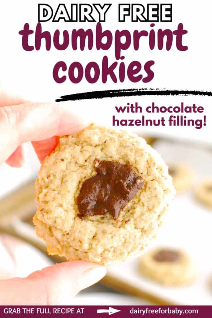 A dairy free chocolate hazelnut spread thumbprint cookie with a text overlay with the name of the recipe.