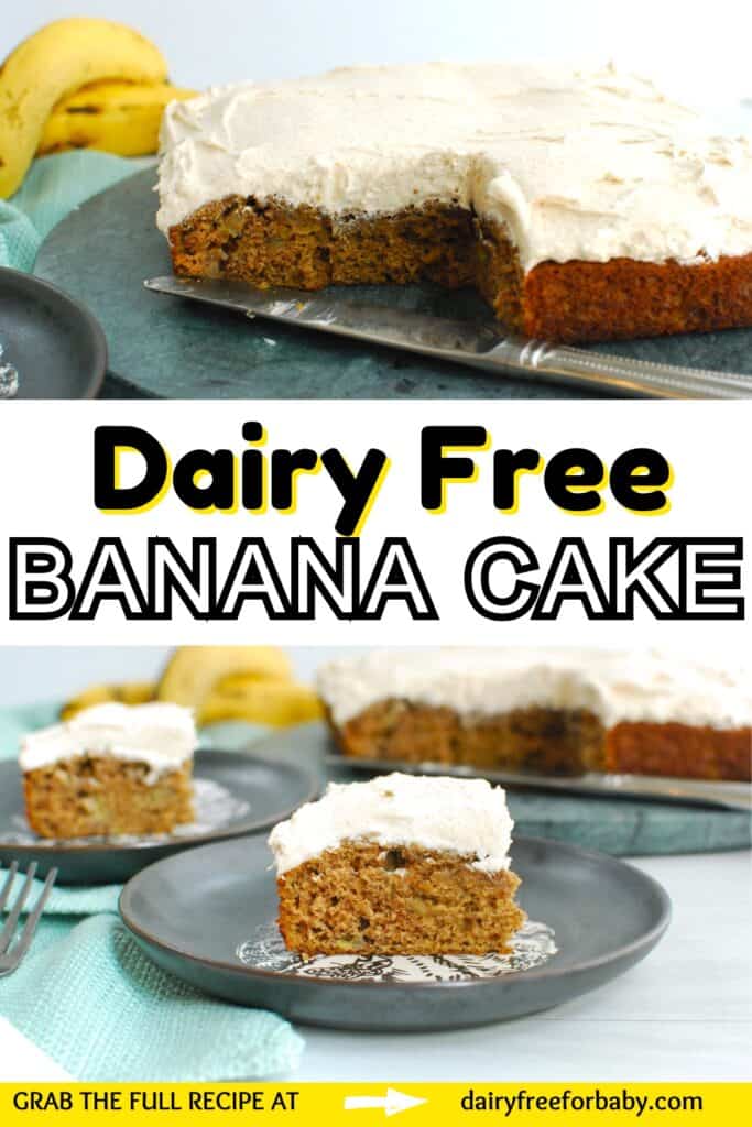 A collage with two angles of dairy free banana cake with a text overlay with the name of the recipe.