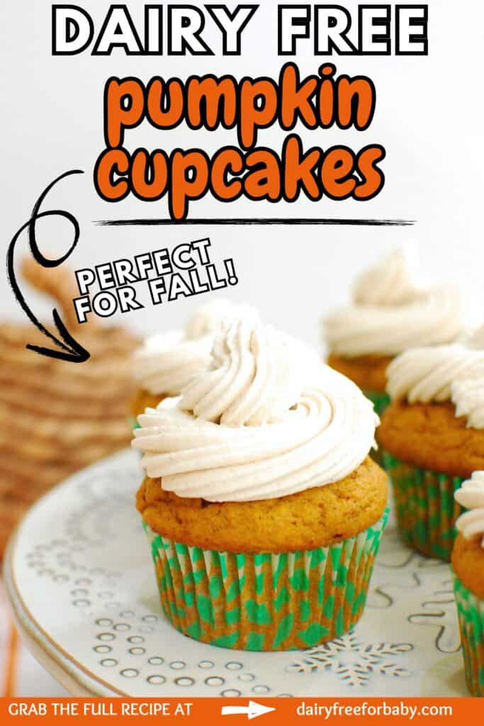 A dairy free pumpkin cupcake on a cake stand with a text overlay with the name of the recipe.