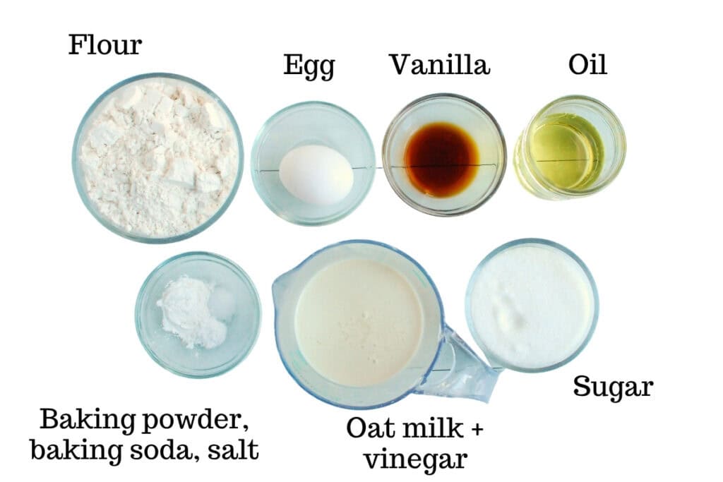 Flour, egg, vanilla, oil, baking powder, baking soda, salt, oat milk, vinegar, and sugar.