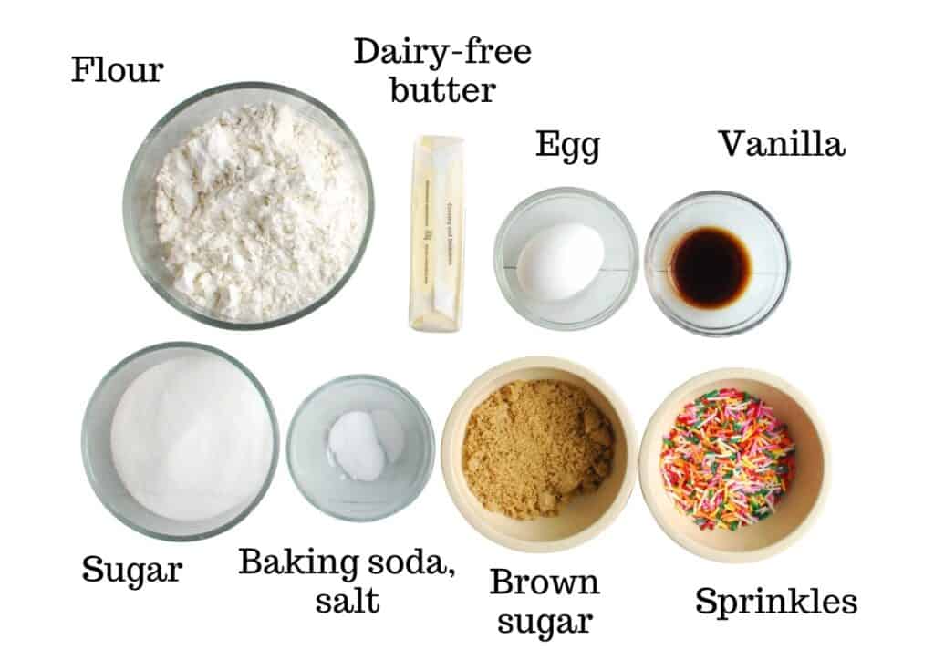 Flour, dairy-free butter, egg, vanilla, sugar, brown sugar, baking soda, salt, and sprinkles.
