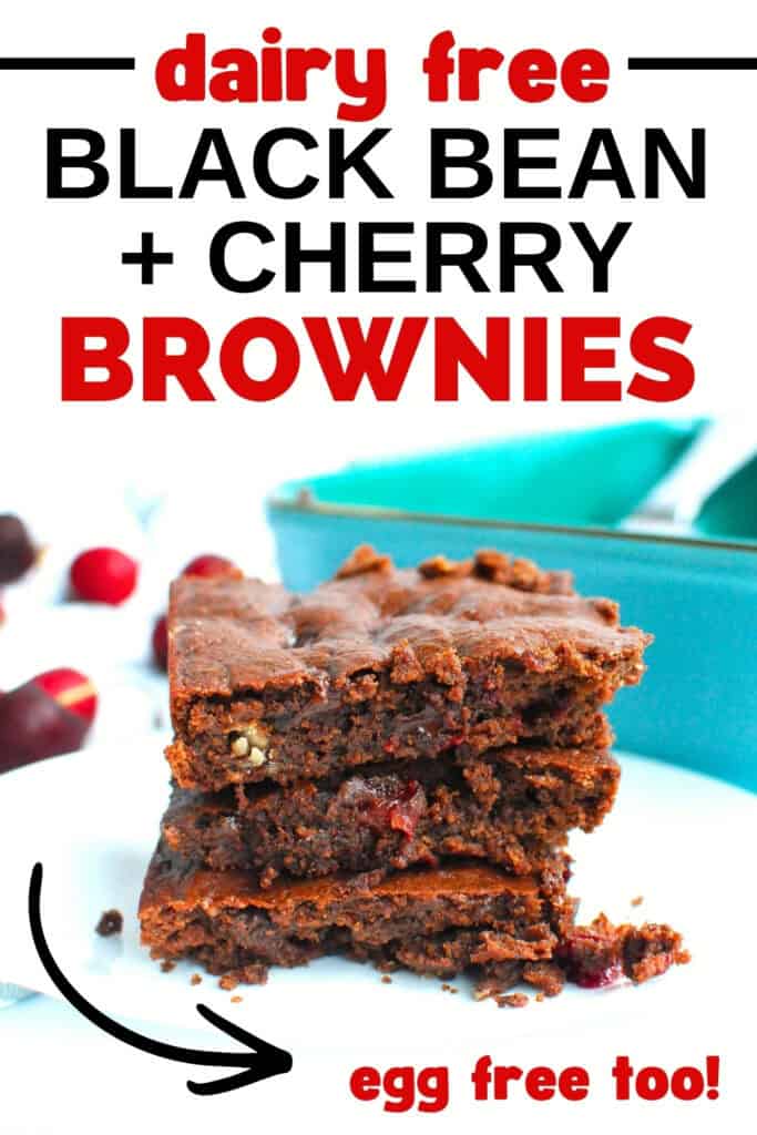 A stack of three dairy free black bean cherry brownies with a text overlay with the name of the recipe.