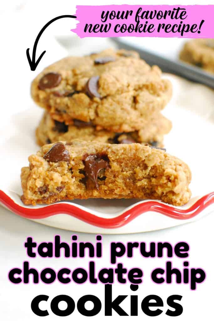 A close up of a tahini prune chocolate chip cookie with a bite taken from it, with a text overlay with the name of the recipe.