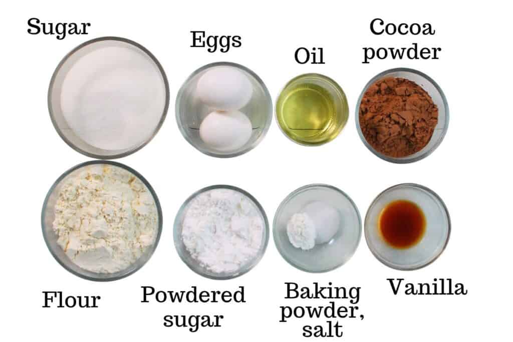 Sugar, eggs, oil, cocoa powder, flour, powdered sugar, baking powder, salt, and vanilla.