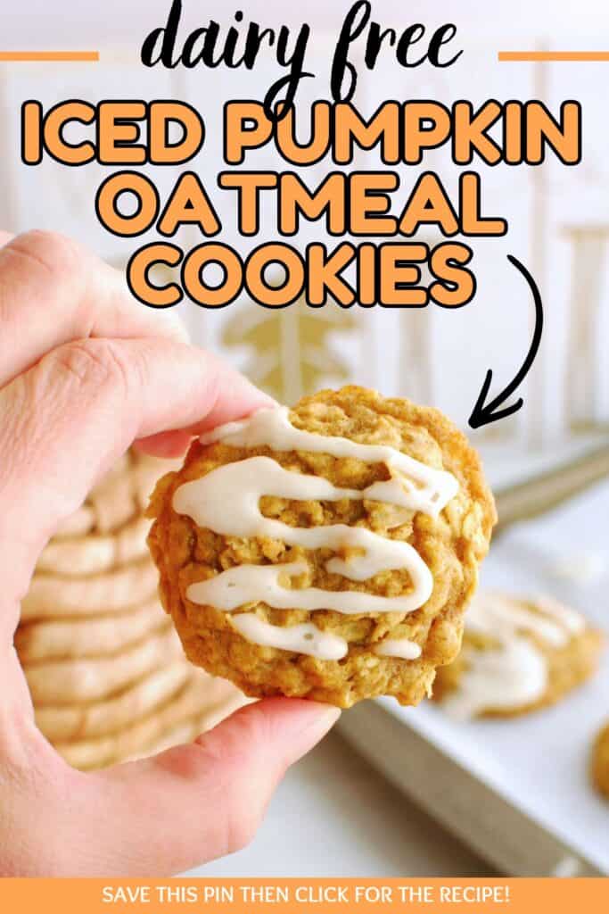 A hand holding an iced pumpkin oatmeal cookie with a text overlay with the name of the recipe.